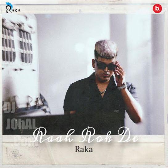 Ajj Kal Raka Mp3 Song Download Djjohal